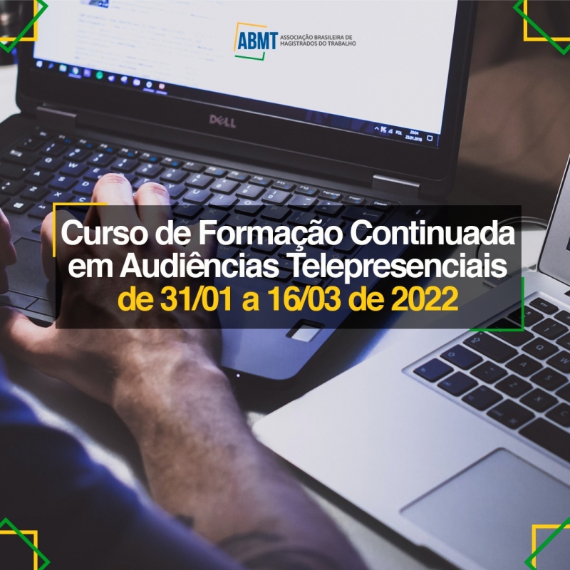 Curso de Formação Continuada em Audiências Telepresenciais de 31/01 a 16/03 de 2022