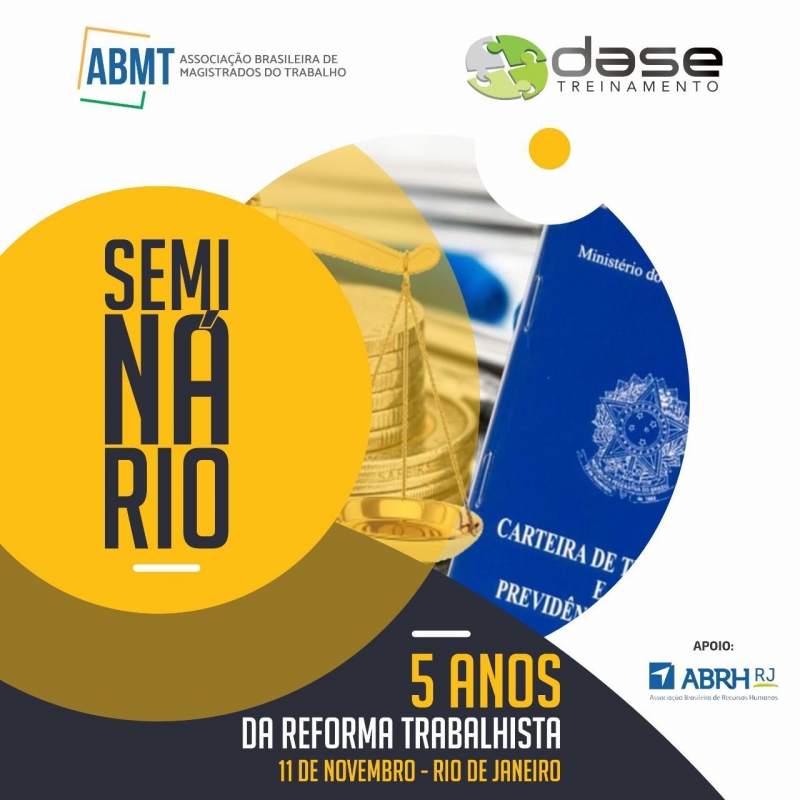 SEMINÁRIO NACIONAL 5 ANOS DA REFORMA TRABALHISTA