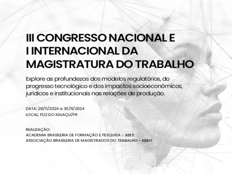 III CONGRESSO NACIONAL E I INTERNACIONAL DA MAGISTRATURA DO TRABALHO