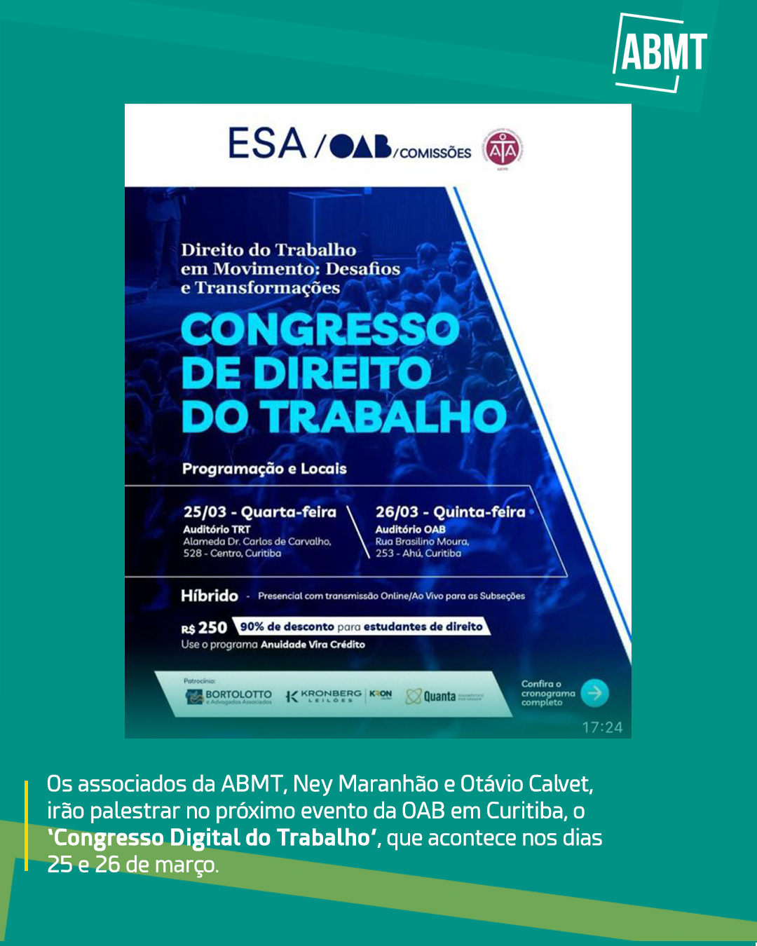 Os associados da ABMT, Ney Maranhão e Otávio Calvet, irão palestrar no próximo evento da OAB em Curitiba