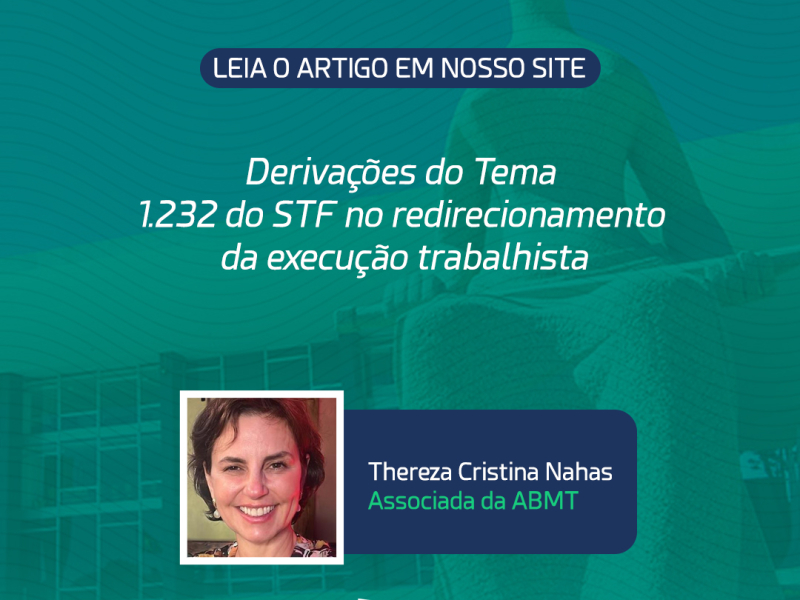 Derivações do Tema 1.232 do STF no redirecionamento da execução trabalhista
