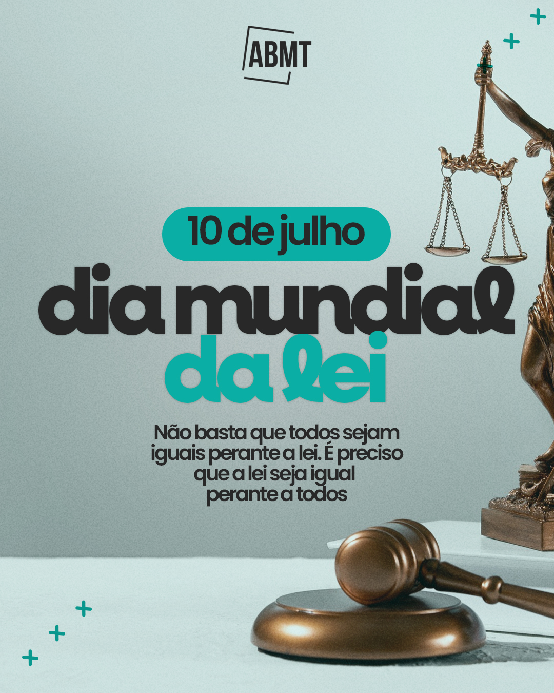 10 de julho — Dia Mundial da Lei